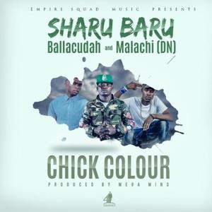 Chick colour (feat. Don G aka Ballacudah, Malachi DN & Empire squad)