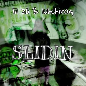 Slidin (feat. Luh Chiraq) (Explicit)