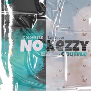 NoKezzy (feat. BigBreeze & Zaytoven)