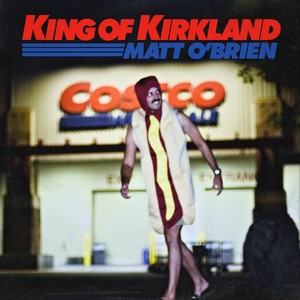 King of Kirkland (Explicit)