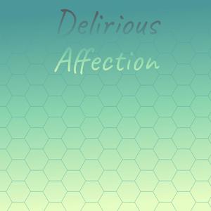 Delirious Affection
