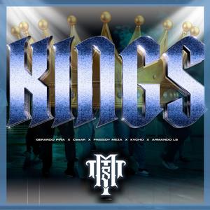 KINGS (feat. Barrio Ls, Freddy Meza, C$$AR, Gerardo Piña & Kacho Tramposo) (Explicit)