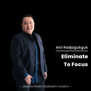 Eliminate To Focus