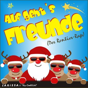 Auf geht's Freunde (Der Rentier-Rap)