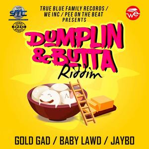 Dumplin & Butta Riddim