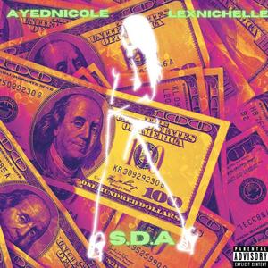 S.D.A (feat. Lexnichelle) [Explicit]