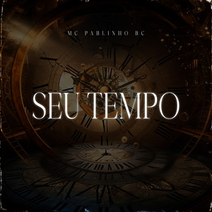 Seu Tempo (Explicit)