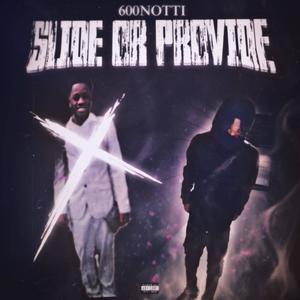 Slide or Provide (Explicit)