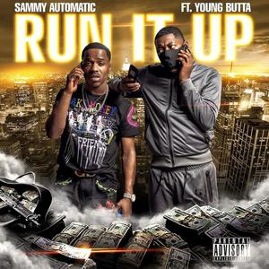 Run It Up (feat. YOUNG BUTTA :produce by dollaz) [Explicit]