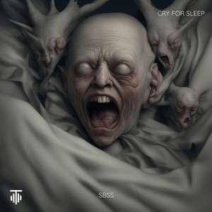 Cry For Sleep