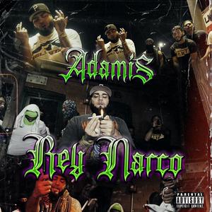 ADAMIS X REY NARCO