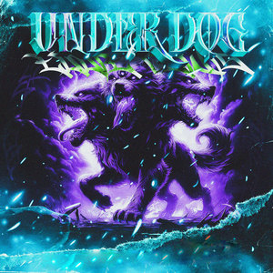 UNDERDOG (Explicit)