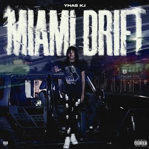Miami Drift (Explicit)
