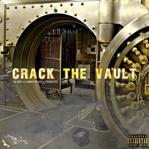 Crack the Vault (Explicit)