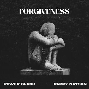Forgiveness (feat. Pappy Natson) (Explicit)