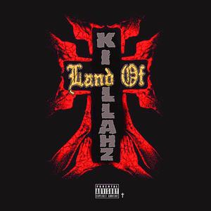 Land Of Killahz (Explicit)