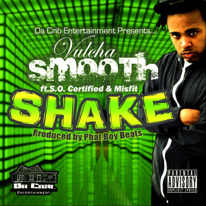 Shake(feat. Misfit & S.O. Certified) (Explicit)