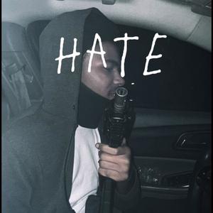 Hate (Explicit)