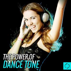 The Power of Dance Tone