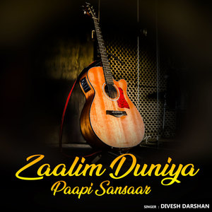 Zaalim Duniya Paapi Sansaar