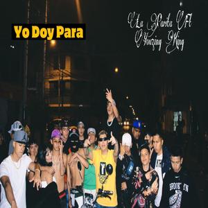 Yo Doy Para (feat. La Parita, Youzing king & Aries Cooper) (Explicit)