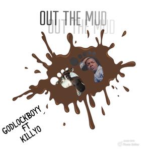 OUT THE MUD (Explicit)