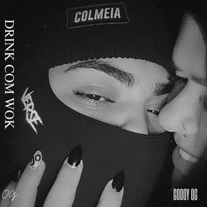 Drink com Wok (Explicit)