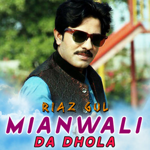 Mianwali Da Dhola - Single