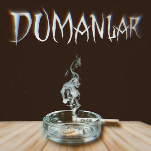 Dumanlar (Explicit)
