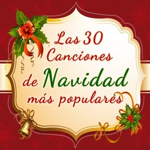 Las 30 Canciones de Navidad Más Populares