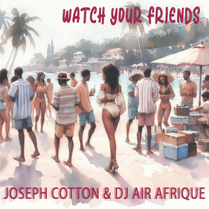Watch Your Friend