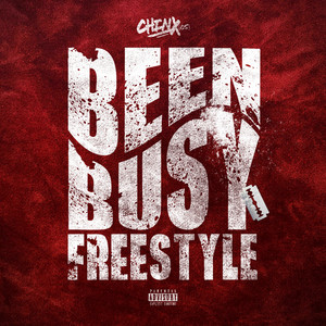 Been Busy Freestyle (Explicit)