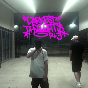 Darkest thoughts PT3 (Explicit)