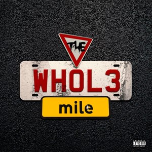 The Whole Mile (Explicit)