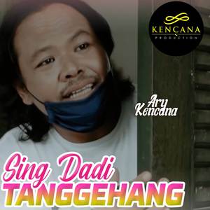 Sing Dadi Tanggehang