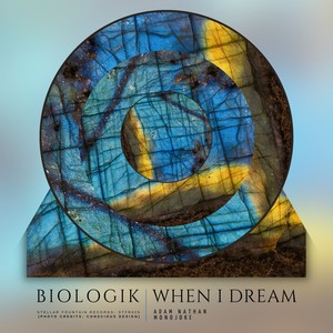 Biologik - When I Dream (Adam Nathan Remix)