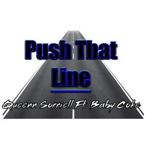 Push That Line (feat. Baby Coke) (Explicit)