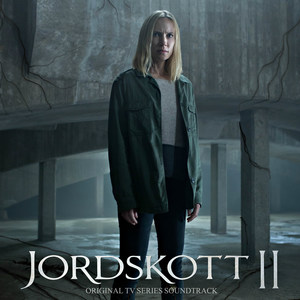 Jordskott Season 2 (Original TV Series Soundtrack) (Explicit) (大地之芽 第二季 电视剧原声带)