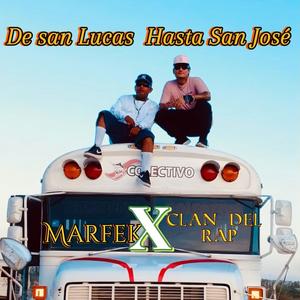 De san lucas hasta san jose (feat. Clandelrap) (Explicit)