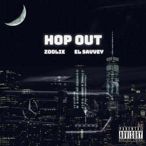 Hop Out (feat. El Savvey)