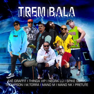 Trem Bala (Explicit)