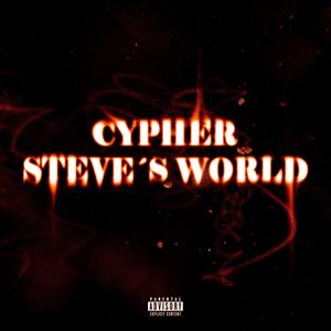 CYPHER STEVE´S WORLD (feat. N4V1, Versaceboy, Maneyx, Zetka & Arizpe) (Explicit)