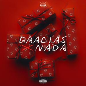 Gracias X Nada (Explicit)