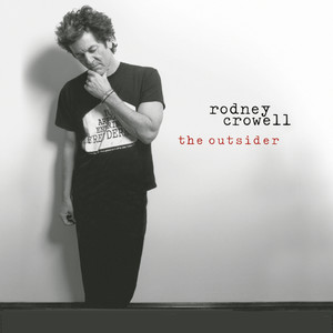 Rodney Crowell - Say You Love Me