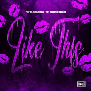 Like This (Explicit)