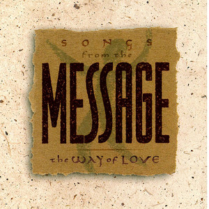 Songs From the Message: The Way of Love