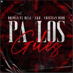 Pa Los Jiles (feat. Orion El Real & Cristian Dior) [Explicit]