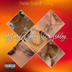 MaryKate & Ashley (feat. TNTREY) [Explicit]