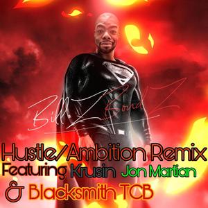 Hustle/Ambition (feat. Krusin, Jon Martian & BlacksmithTCB) [Radio Edited Remix]