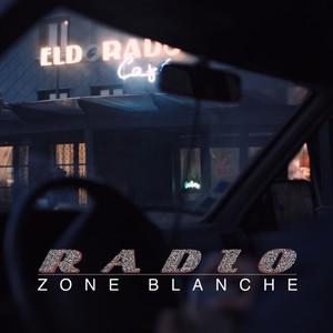 Radio zone blanche (Original TV Series Soundtrack) [Explicit]